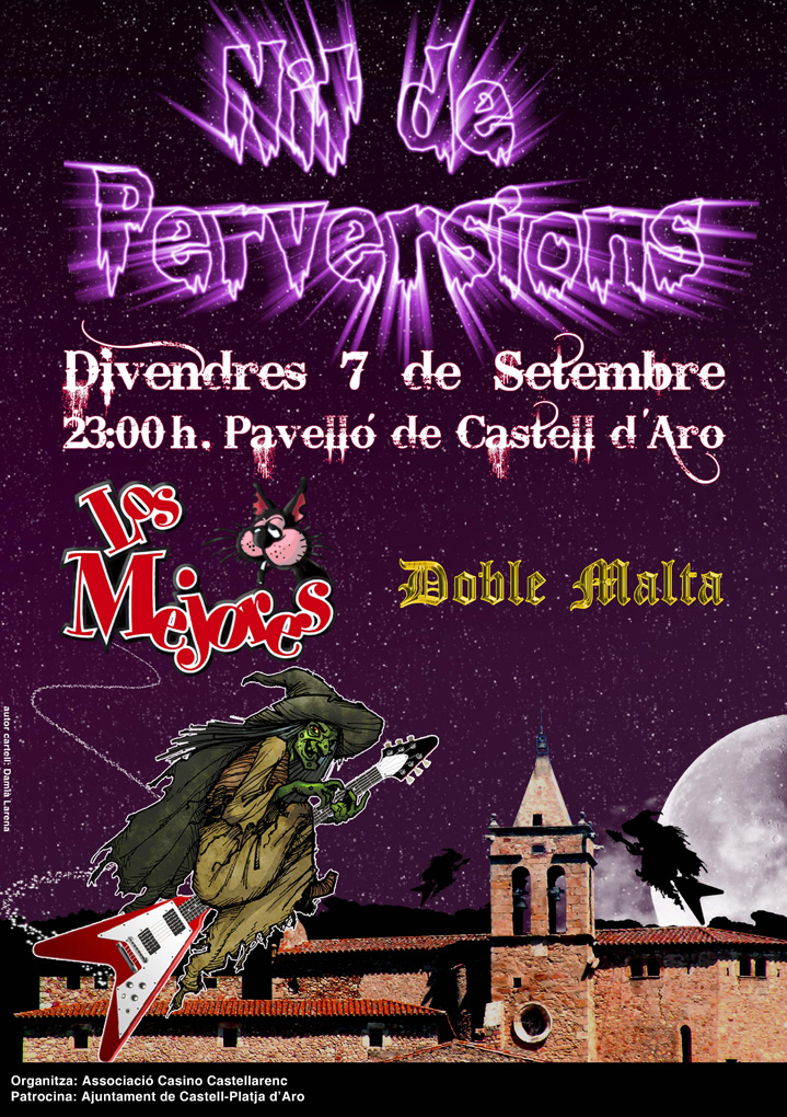 Cartell de la Nit de Perversions, divendres 7 de setembre a les 23.00 h al pavelló de Castell d'Aro, amb Las Majaras i Doble Malta. Organitza l'Associació Casino Castellarenc. Il·lustració d'una bruixa tocant la guitarra elèctrica sobre el perfil del poble.