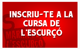 Rètol vermell: «Inscriu-te a la Cursa de l'Escurçó».