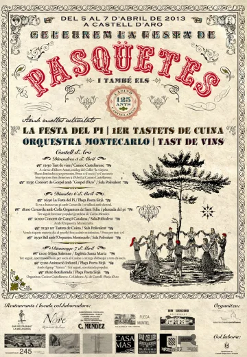 Cartell de la Festa de Pasqüetes del 5 al 7 d'abril de 2013 a Castell d'Aro, que celebra alhora els 125 anys de l'entitat. Actes destacats: la Festa del Pi, el 1r Tastets de Cuina, l'Orquestra Montecarlo i un tast de vins. Il·lustració d'una rotllana ballant al voltant d'un pi.